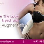 Breast Augmentation & Breast Implants in Mumbai, India