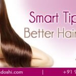 Smart Tips for Better Hair Care Mumbai, India