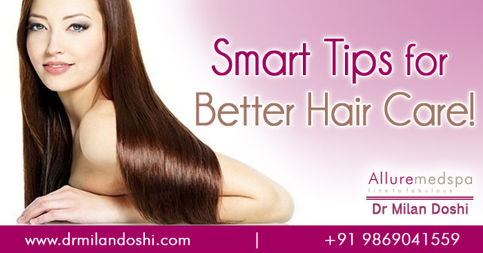 Smart Tips for Better Hair Care Mumbai, India