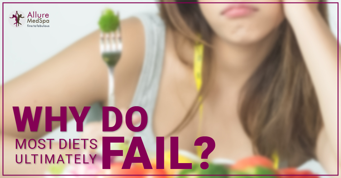 Why do most diets ultimately fail?